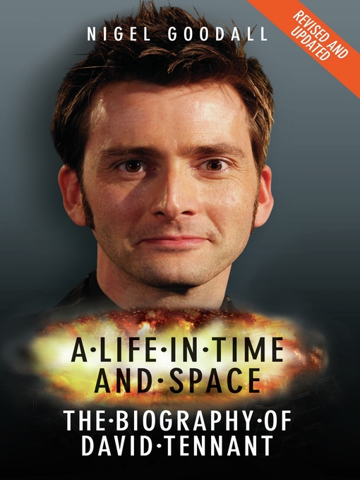 Title details for A Life in Time and Space--The Biography of David Tennant by Nigel Goodall - Available
